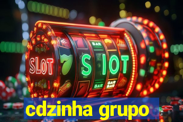 cdzinha grupo